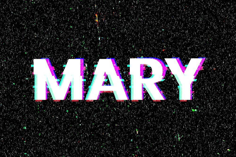Mary name typography glitch effect