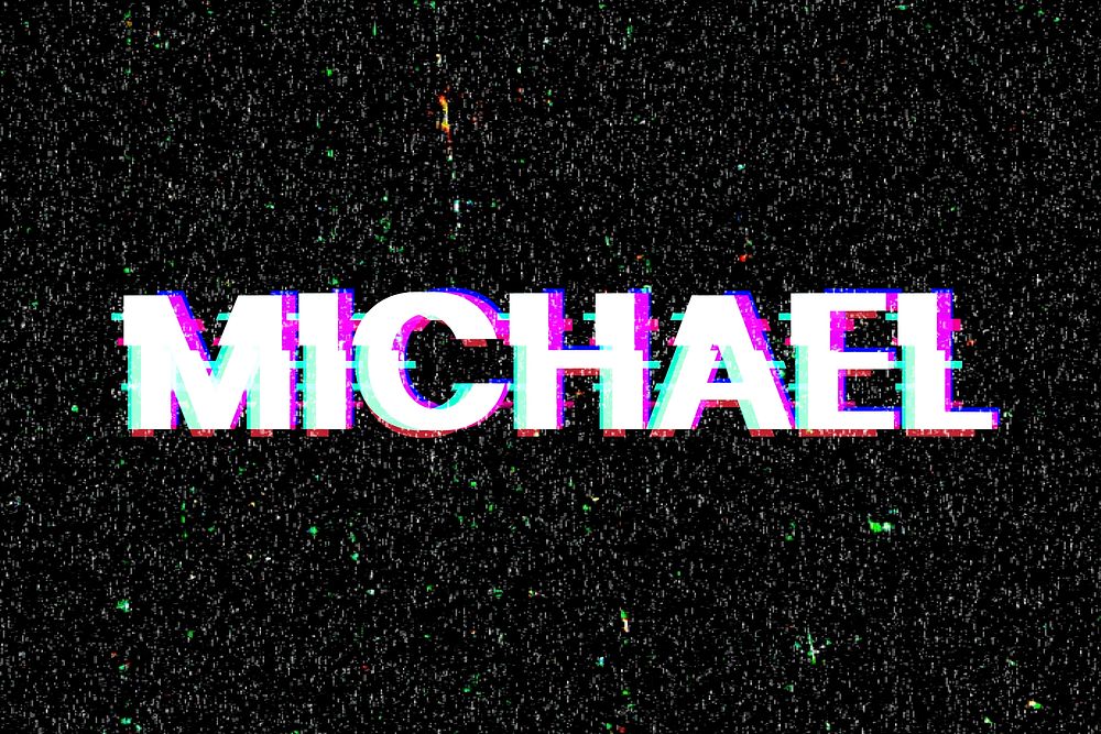 Michael male name typography glitch effect