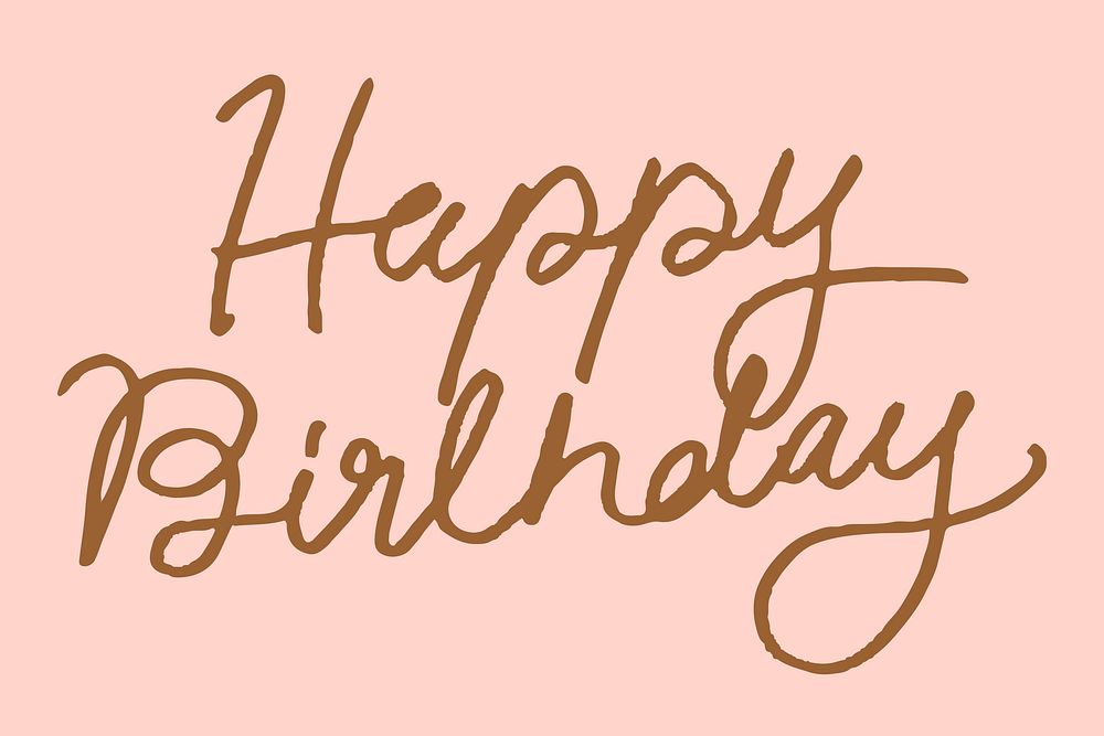 Hand lettering happy birthday message calligraphy vector