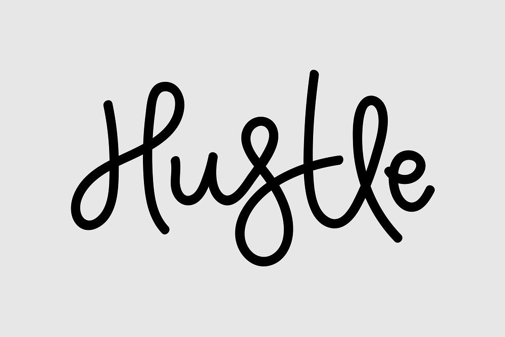 Hustle text calligraphy vector message
