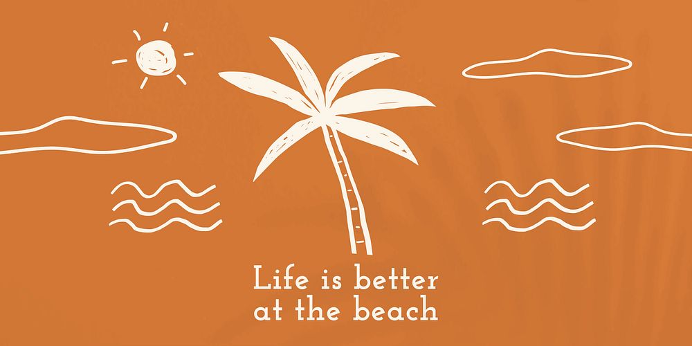 Summer vacation quote with doodle life is better at the beach cute social media banner
