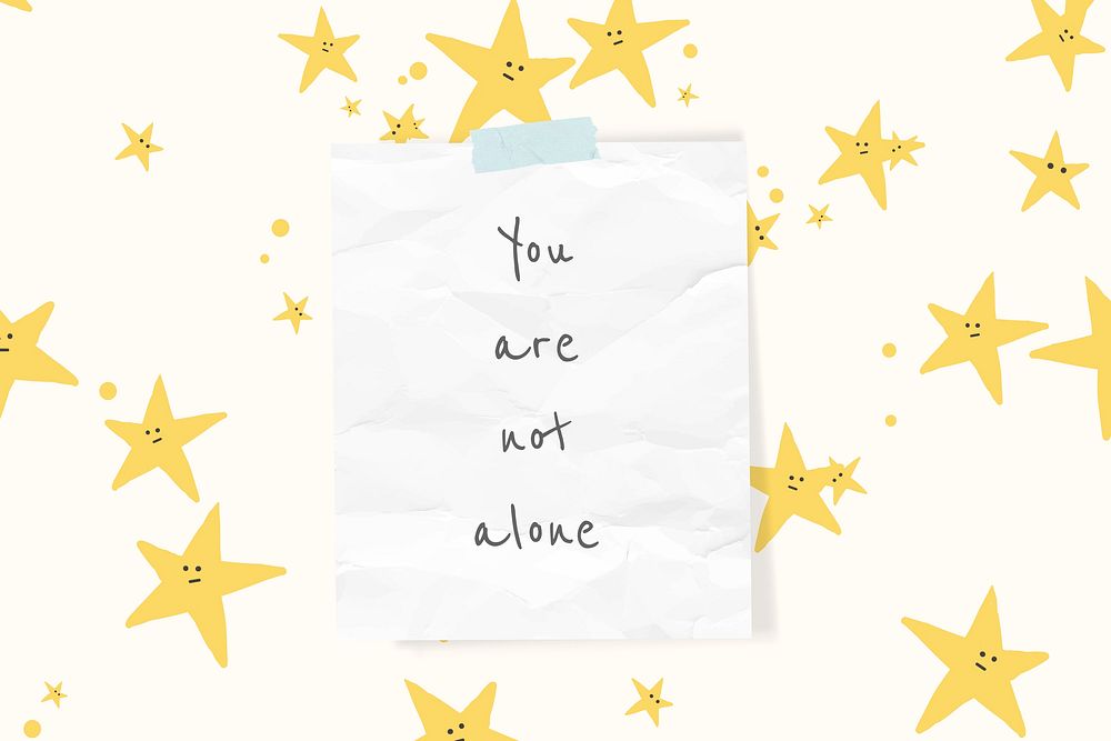 You are not alone text with cute stars doodle