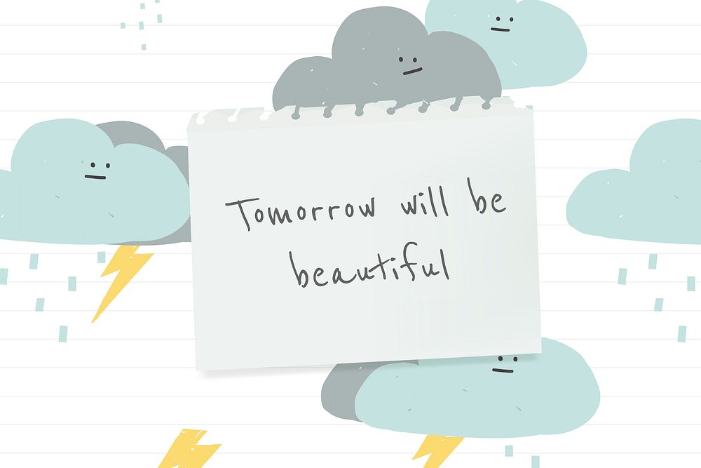Tomorrow will be beautiful text with cute weather doodle