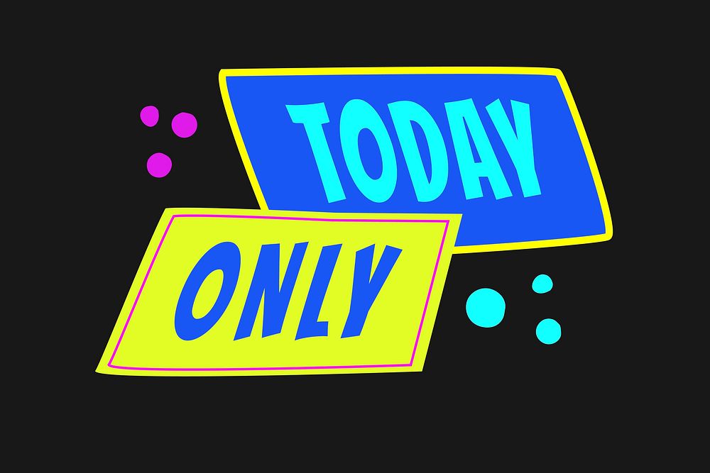 Today only badge sticker, shopping doodle clipart vector