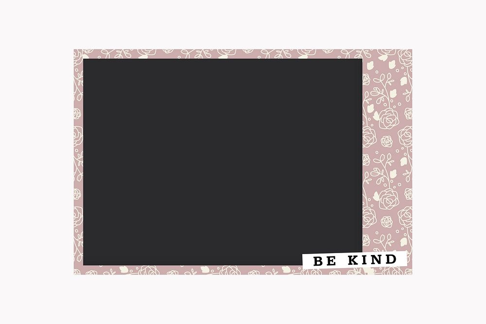 Black be kind floral frame vector