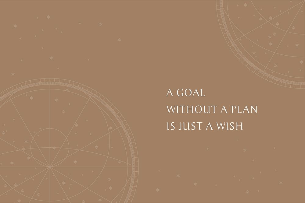 Inspirational words with astrological star map on brown background