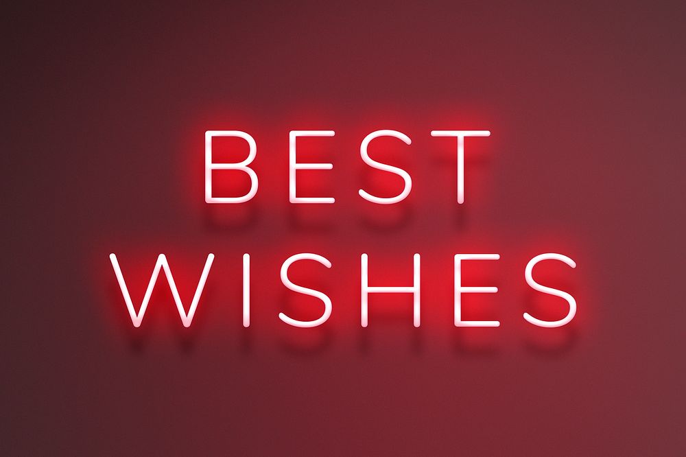 Best wishes neon red text on maroon background