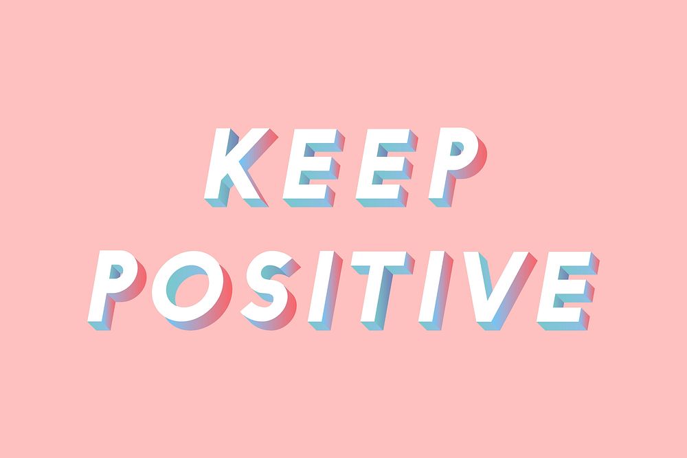 Keep positive text isometric font shadow typography