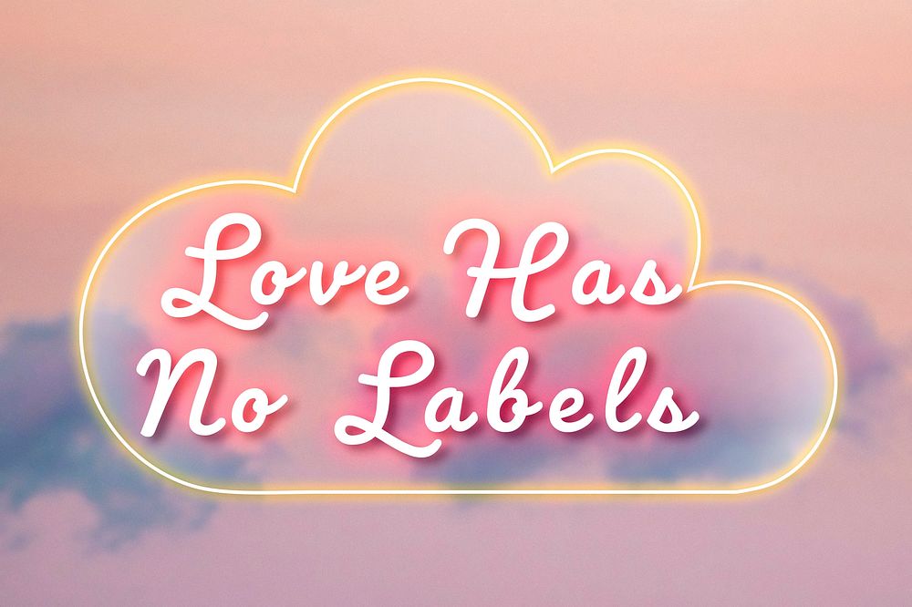 Love has no labels pink fluorescent glow typography