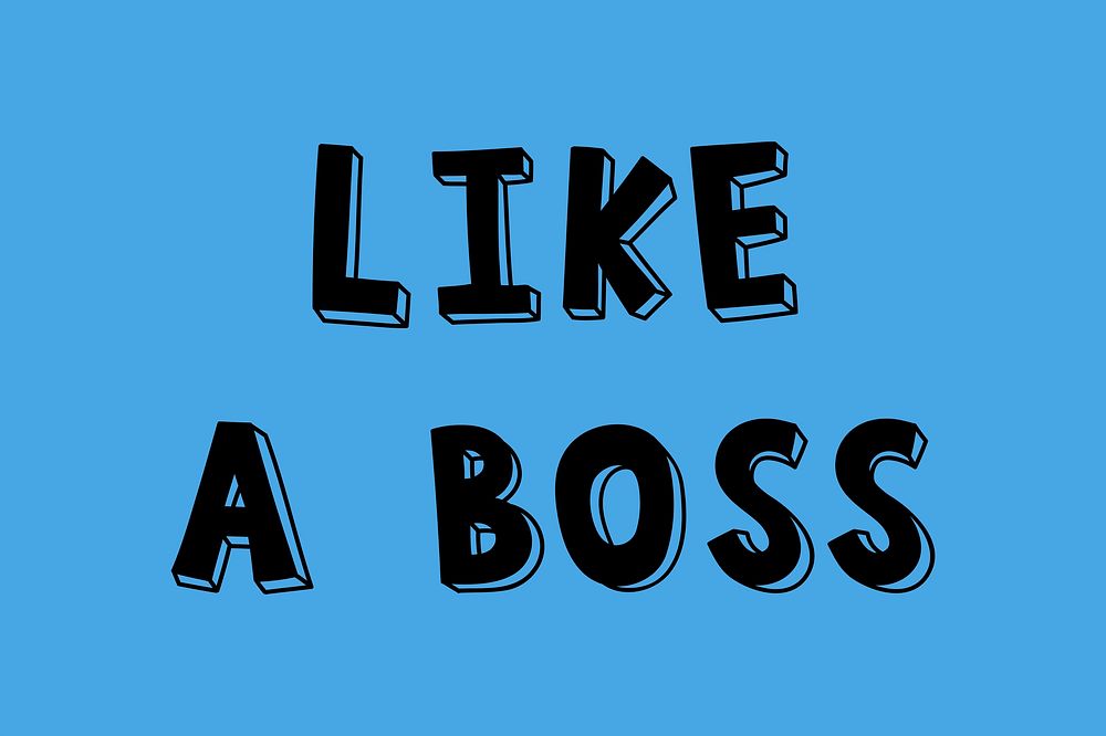 Like a boss psd word typography