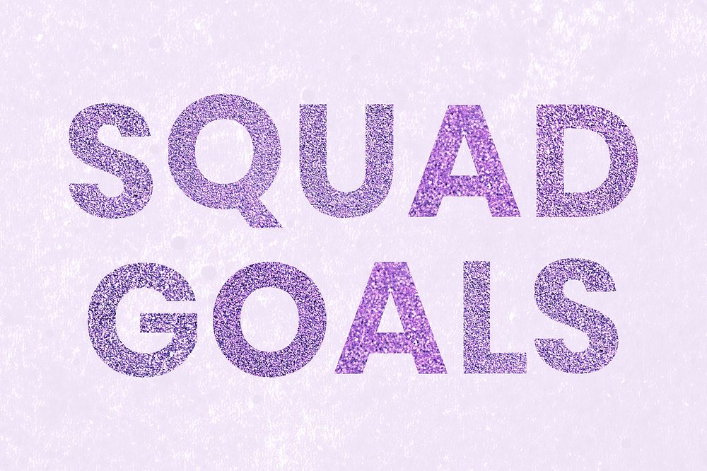 Squad Goals shimmery purple text wallpaper