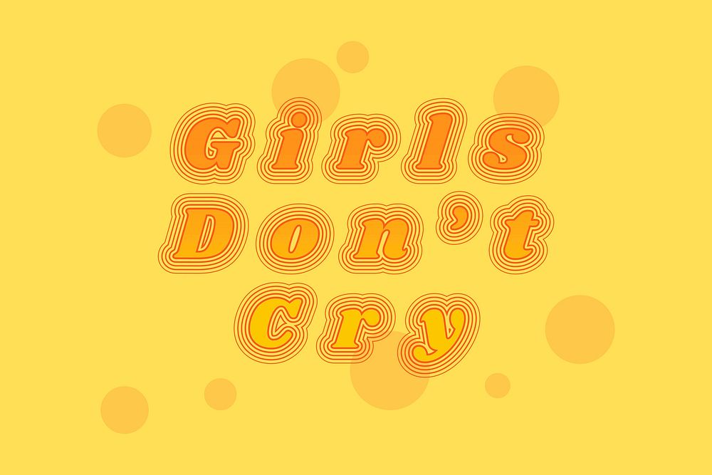 Girls don't cry retro vector font typography