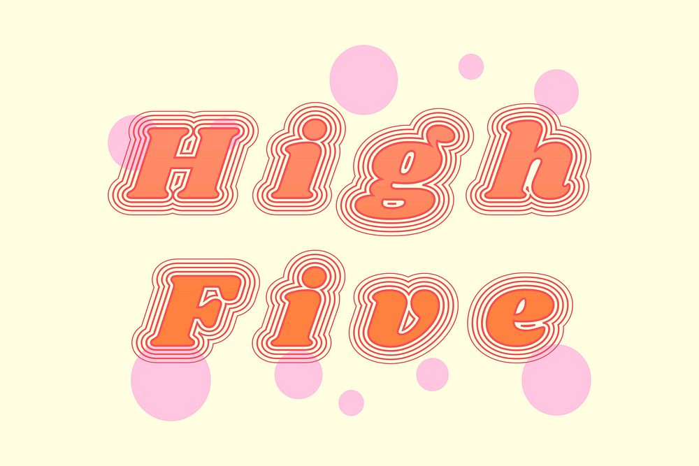 High five retro font vector typography