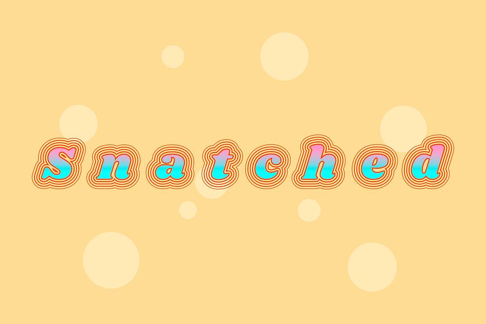 Snatched retro vector font typography