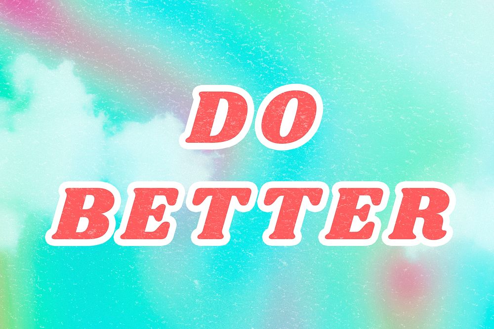 Do Better blue quote typography foggy wallpaper