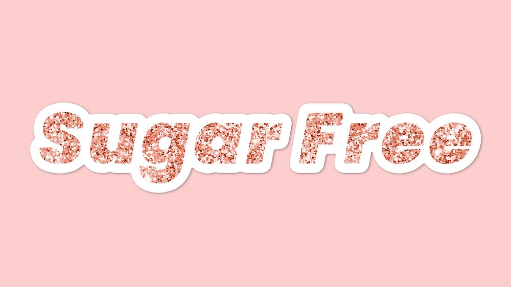 Glittery sugar free typography on pink background