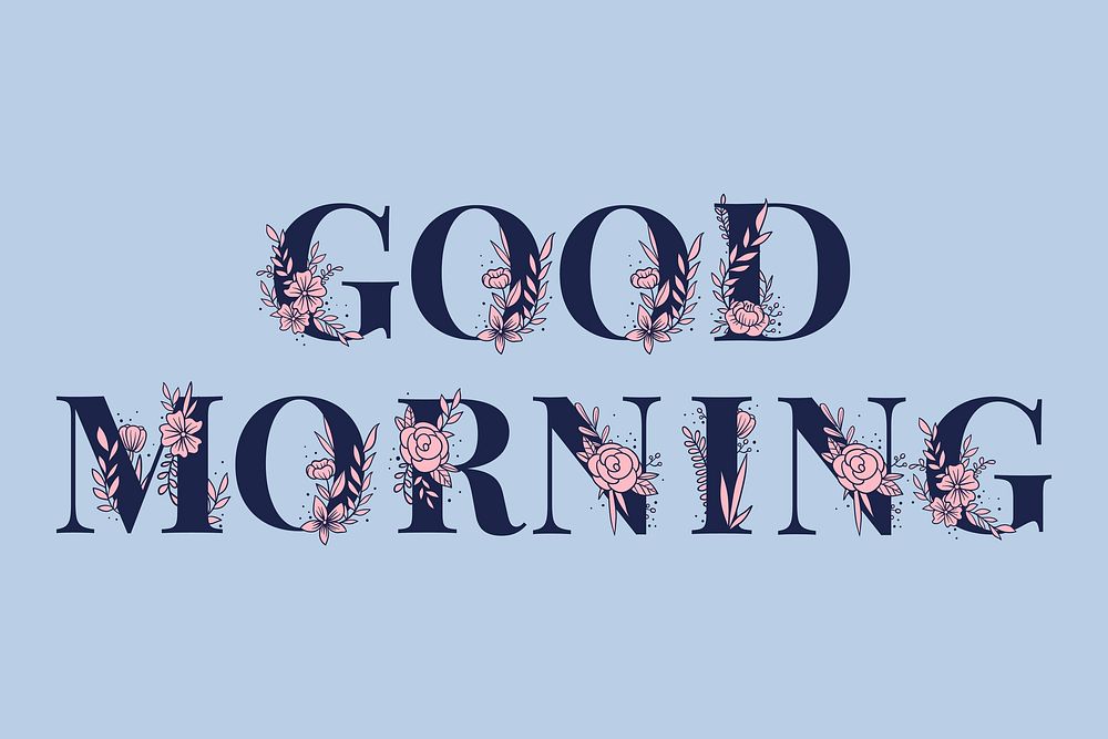 Good Morning feminine lettering vector and typography text