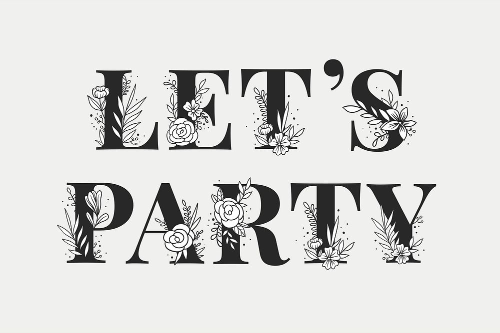 Let's Party text girly flower vector font typography