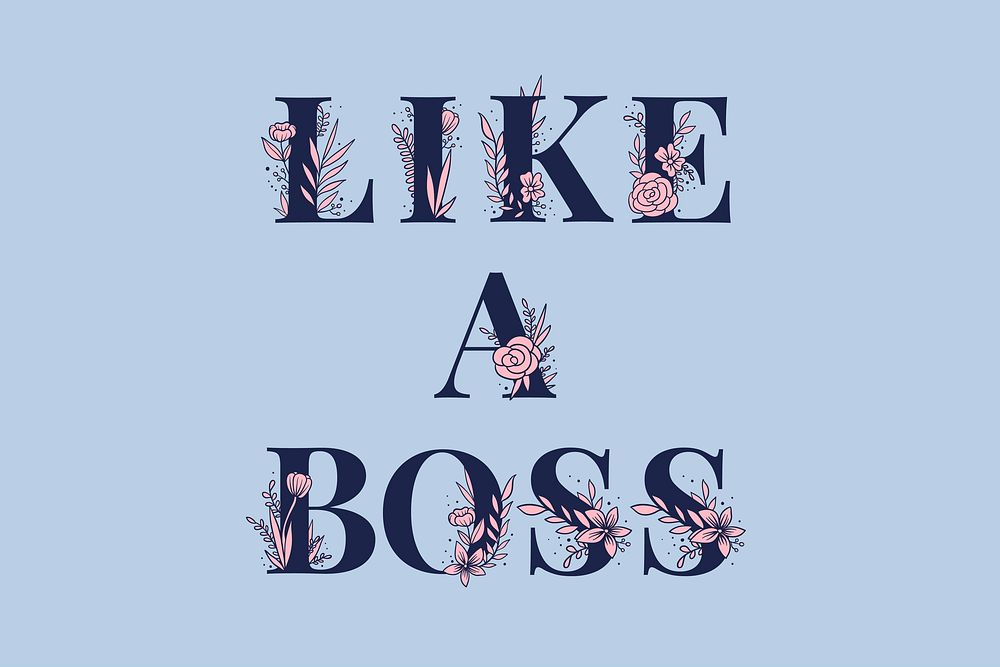 Like a Boss feminine vector word lettering and typography