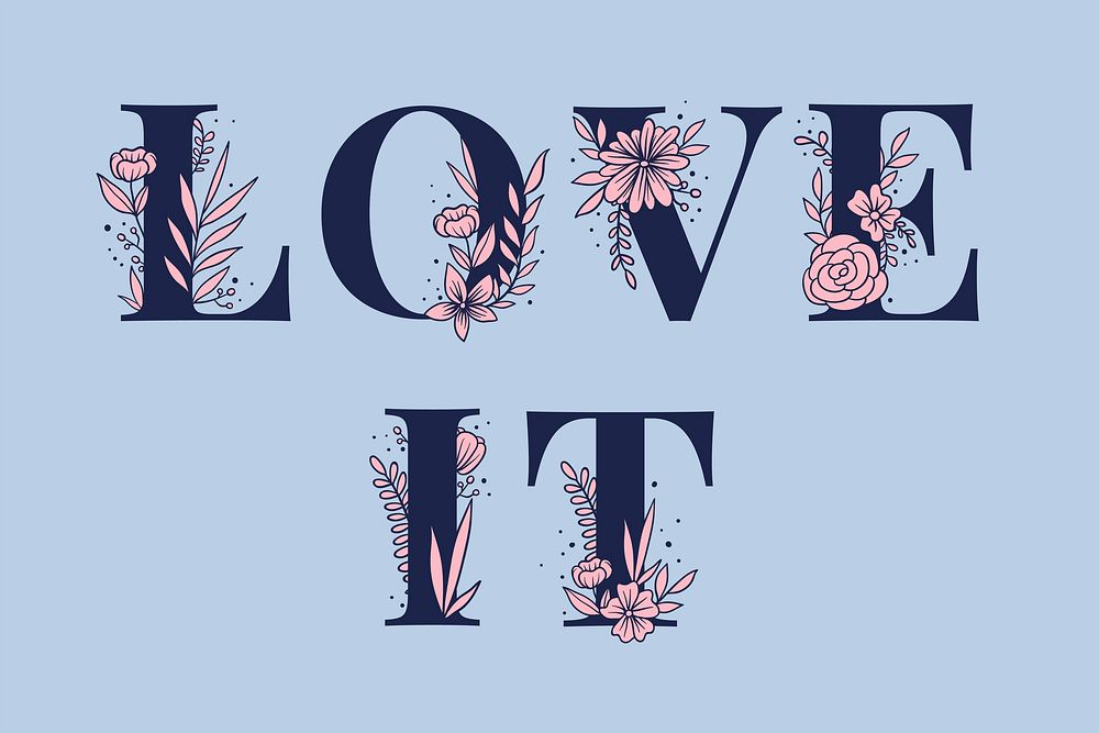 Love It vector word typography lettering font