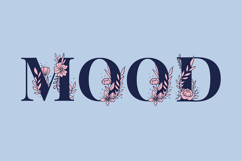 Botanical text Mood girly vector feminine style typography