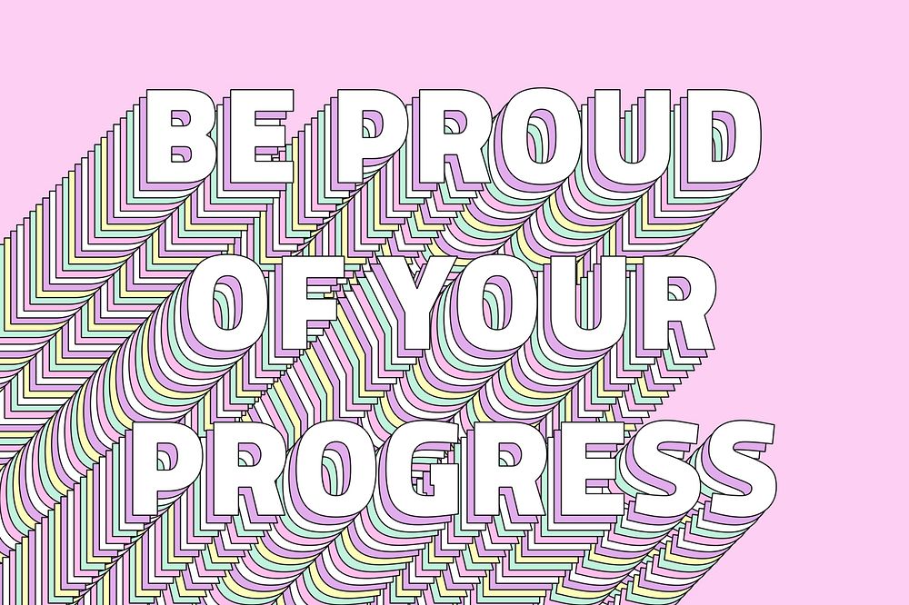 Be proud of your progress layered typography retro word