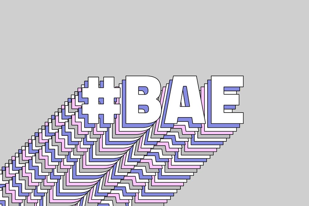 Hashtag bae text layered typography retro word