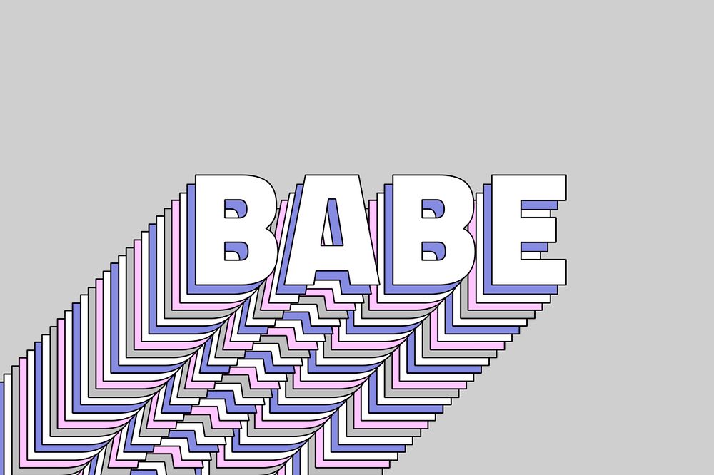 Babe layered typography retro word