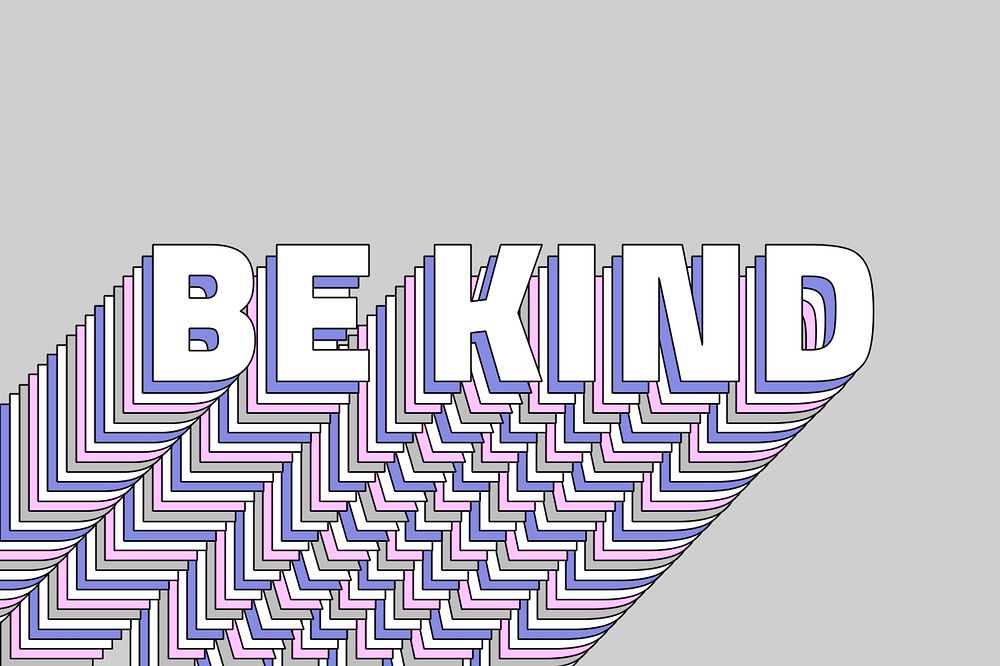 Be kind layered typography retro word