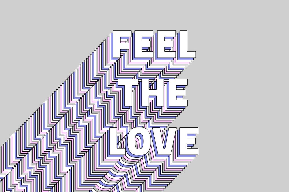 Feel the love layered typography retro word