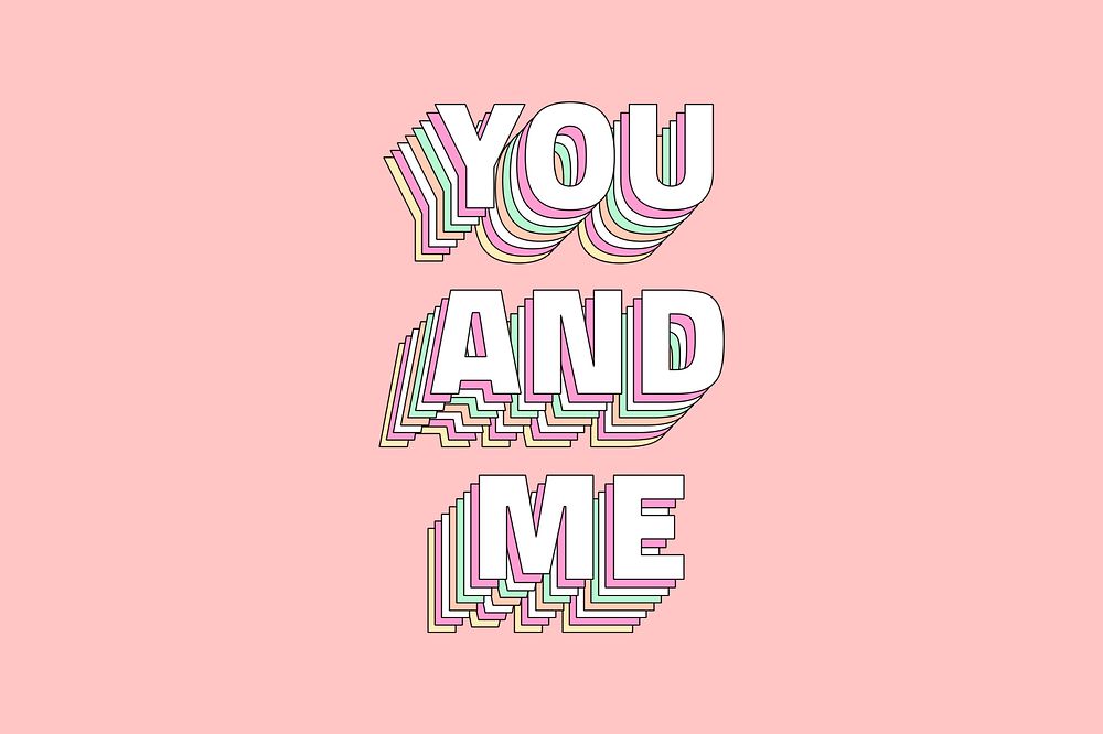 You and me layered typography retro word