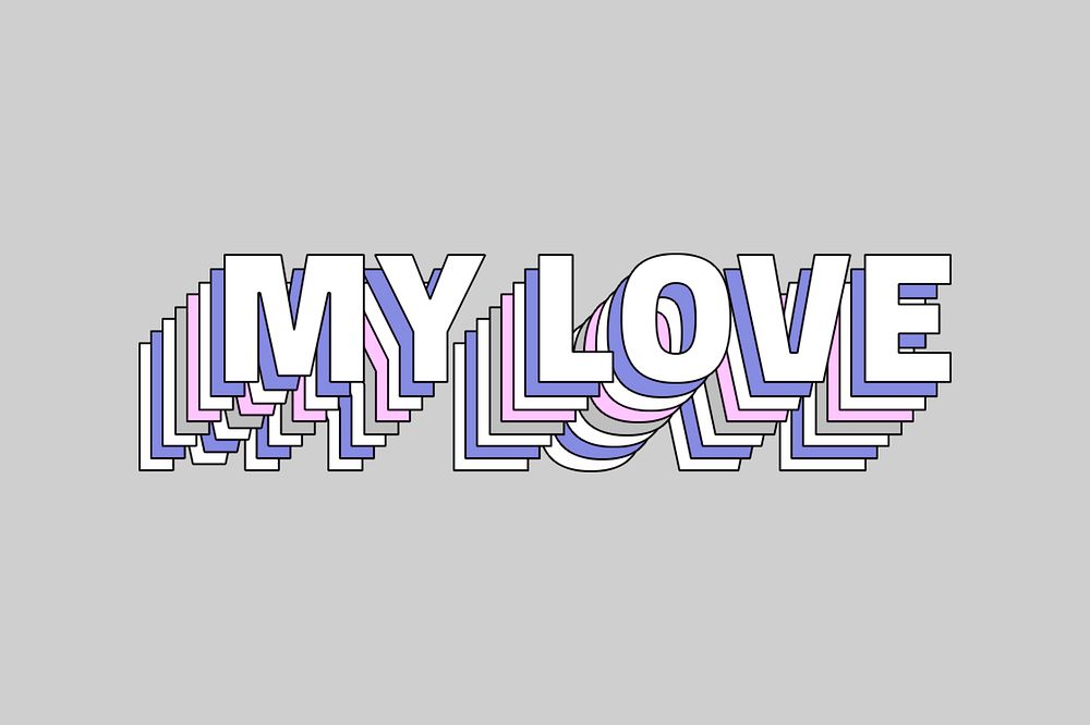 My love layered typography retro word