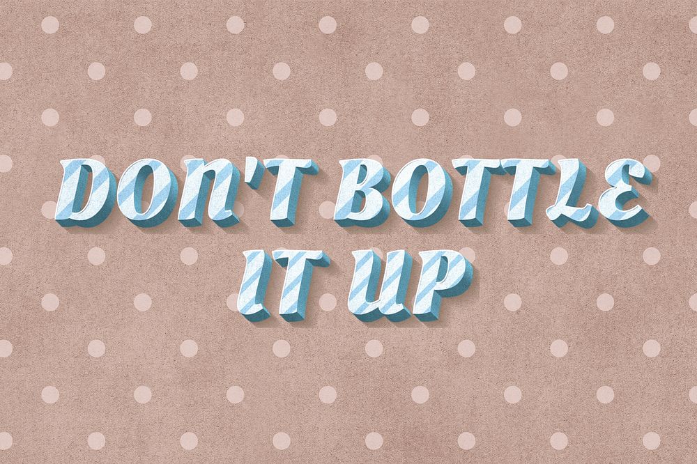 Don't bottle it up text word cute striped font