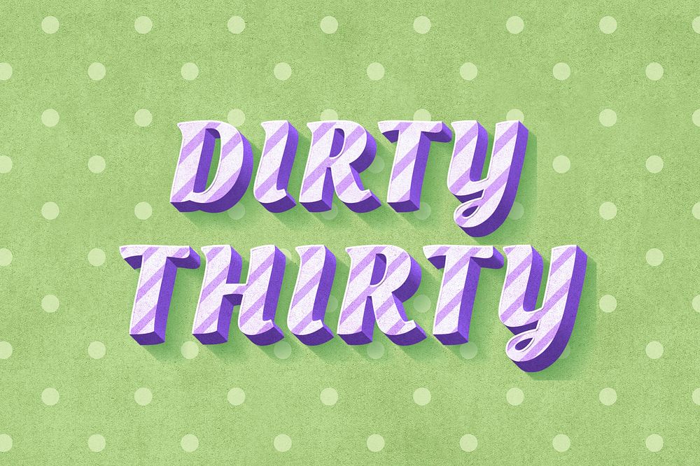 Dirty thirty word candy cane typography