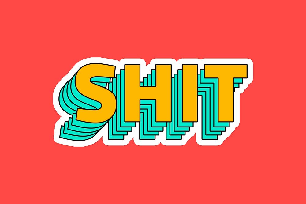 Shit layered typography psd sticker