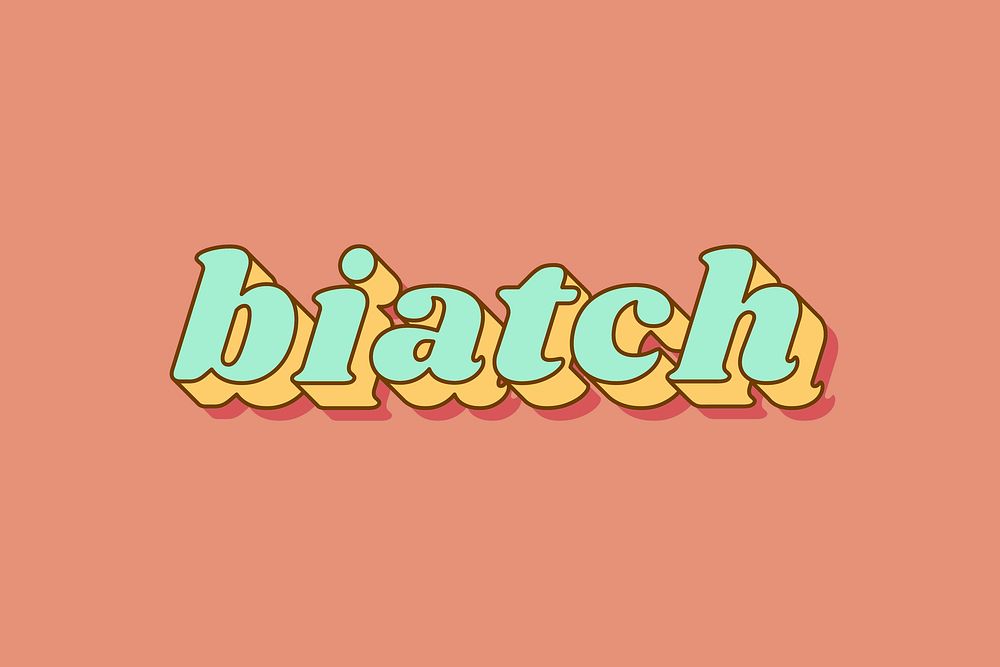 Biatch word retro 3D effect pastel typography