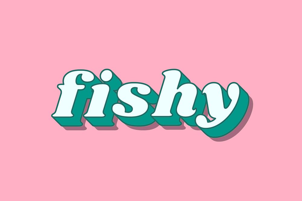 Retro bold font fishy word shadow typography