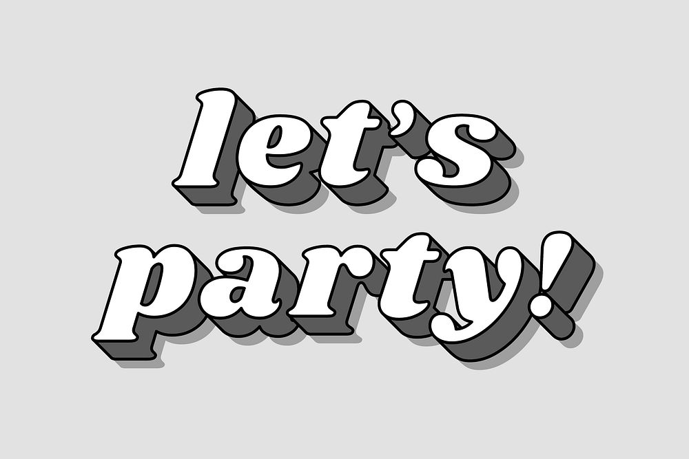 Let's party! word retro shadow font typography