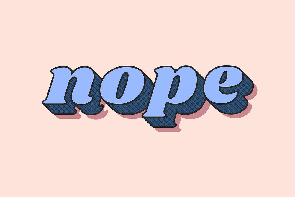 Nope word typography bold font pastel lettering