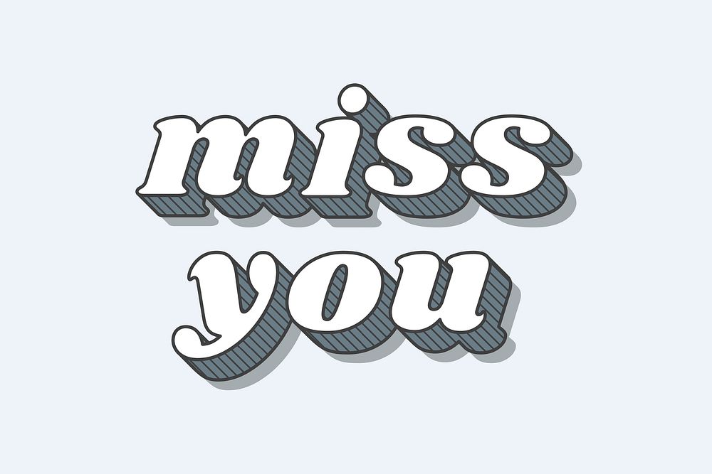Miss you retro bold love theme font style illustration