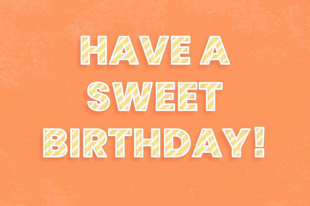 Have a sweet birthday word vector candy stripe font