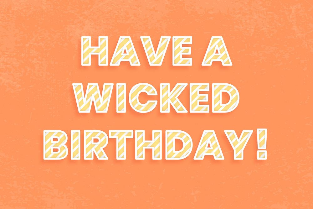 Have a wicked birthday word vector candy stripe font
