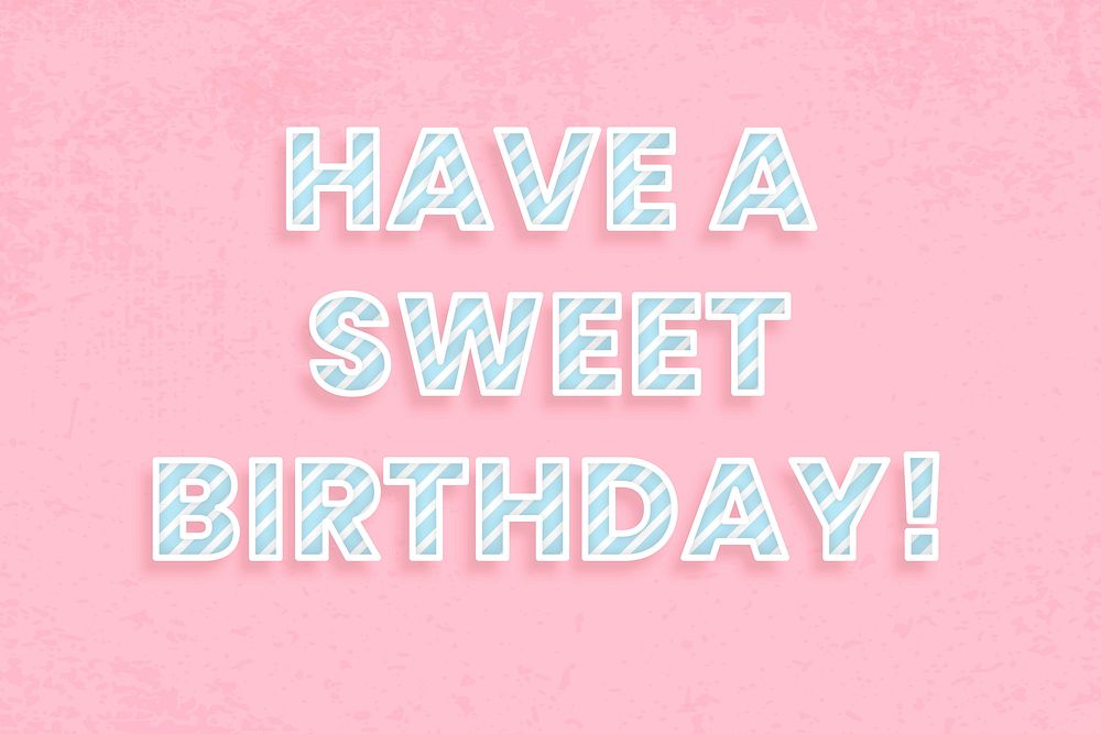 Have a sweet birthday word vector candy cane font block letter typography