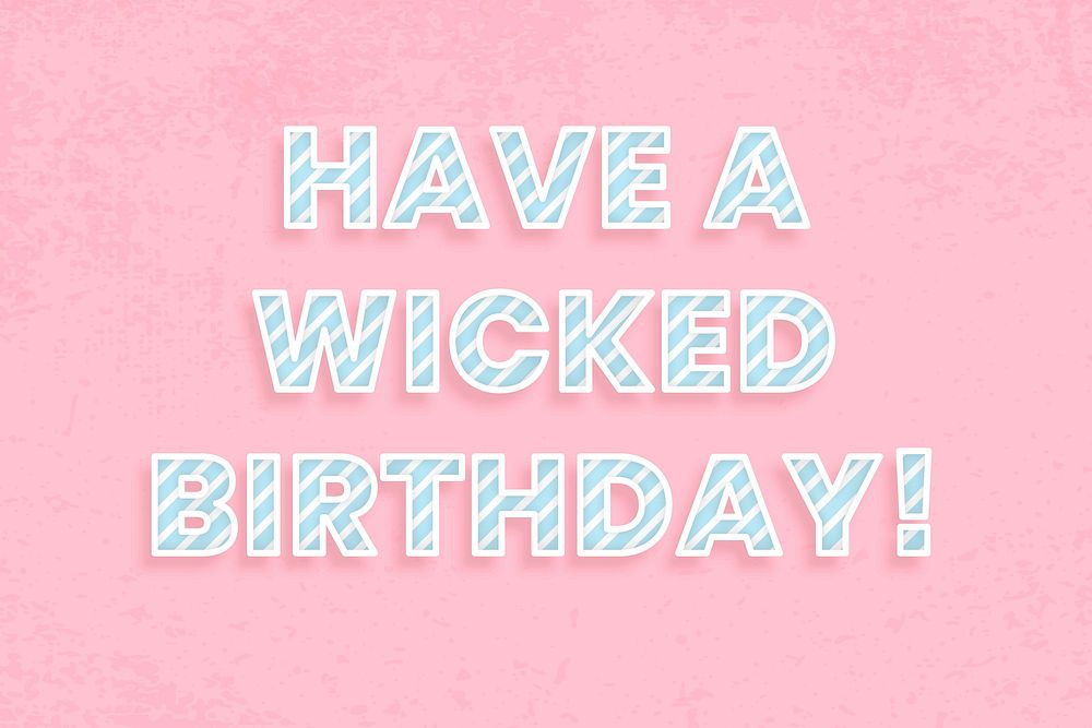 Have a wicked birthday word vector candy cane font typography