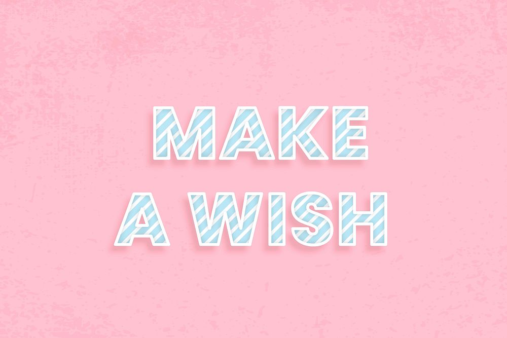 Make a wish candy stripe text vector typography