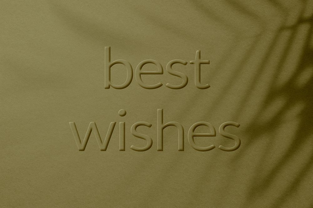 Shadow textured embossed best wishes message typography