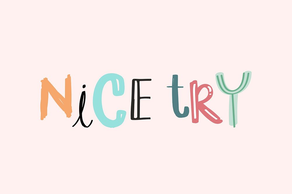 Nice try text psd doodle font colorful handwritten