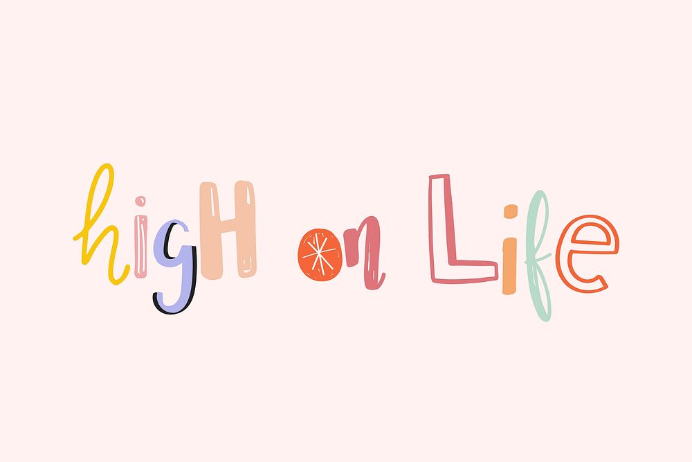 High on life vector doodle lettering