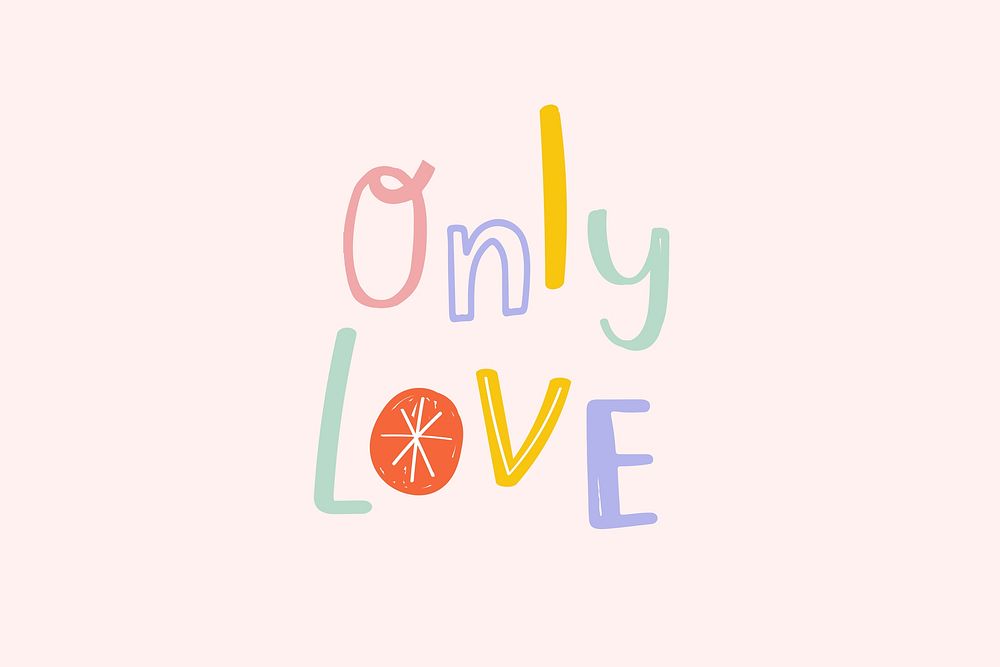 Only love text typography doodle font