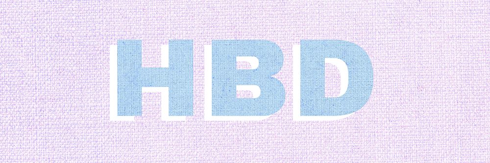 HBD lettering pastel textured font typography